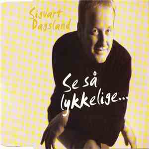 Sigvart Dagsland - Se Så Lykkelige album