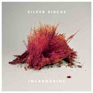 Silver Sircus - Incarnadine album