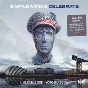 Simple Minds - Celebrate (Live At The SSE Hydro Glasgow) album