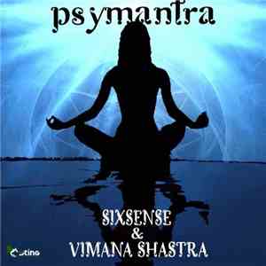 Sixsense & Vimana Shastra - Psymantra album