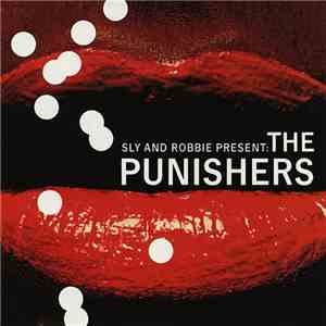 Sly & Robbie - Sly & Robbie Present The Punishers album