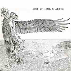Sons Of Noel & Adrian - Sons Of Noel & Adrian album