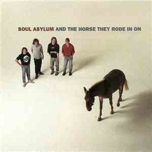 Soul Asylum  - And The Horse They Rode In On album