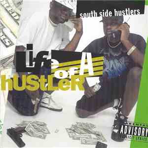 South Side Hustlers - Life Of A Hustler album