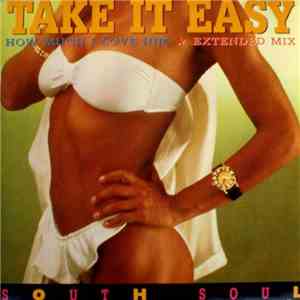 South Soul  - Take It Easy (How Much I Love Him) album
