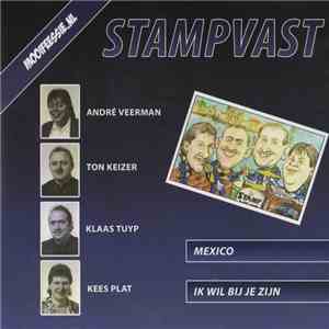 Stampvast - Mexico / Ik Wil Bij Je Zijn album