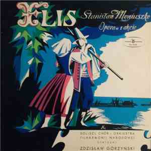 Stanisław Moniuszko, Orkiestra Symfoniczna Filharmonii Narodowej , Dyrygent Zdzisław Górzyński - Flis (The Raftsman) album