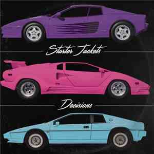 Starter Jackets - Decisions album