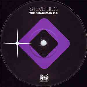Steve Bug - The Smackman E.P. album