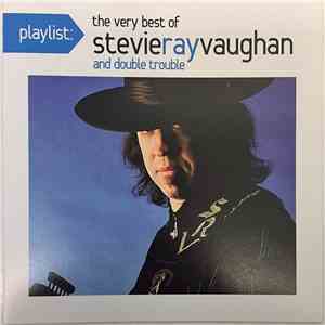 Stevie Ray Vaughan - Playlist: The Very Best Of Stevie Ray Vaughan album