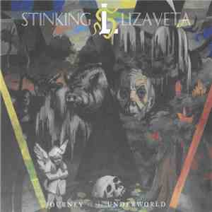 Stinking Lizaveta - Journey To The Underworld album