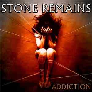 Stone Remains - Addiction album