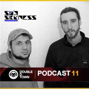 Sub Sickness - Double D Town Podcast 11 album