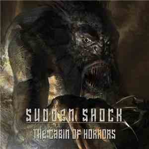 Sudden Shock - The Cabin Of Horrors album