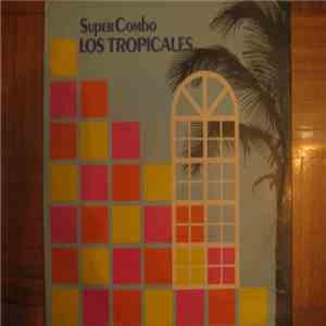 Super Combo Los Tropicales - Super Combo Los Tropicales album