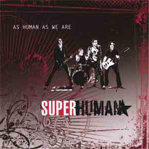 Superhuman  - As Human As We Are album