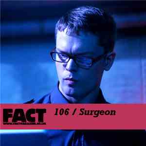 Surgeon - FACT Mix 106 album