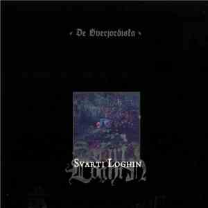 Svarti Loghin - De Överjordiska album