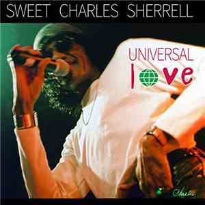 'Sweet' Charles Sherrell - Universal Love album