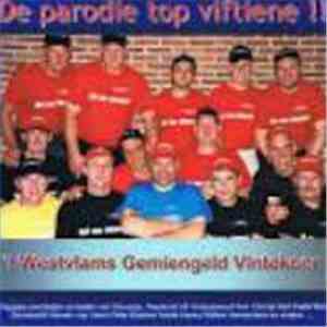 't Westvlams Gemiengeld Vintekoor - De Parodie Top Viftiene !! album