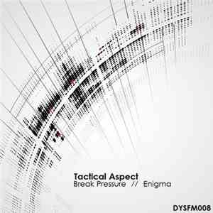 Tactical Aspect - Break Pressure / Enigma album