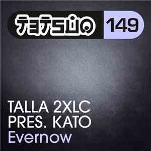Talla 2XLC Pres. Kato  - Evernow album
