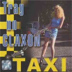Taxi  - Trag Un CLAXON album