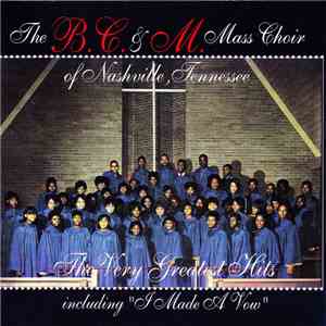 The B. C. & M. Mass Choir - The Very Greatest Hits album