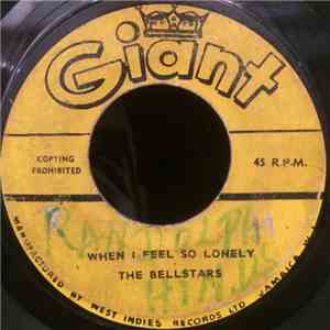 The Bellstars - When I Feel So Lonely / You're The Girl album