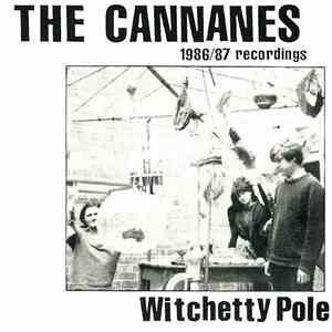 The Cannanes - Witchetty Pole album