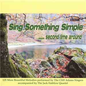 The Cliff Adams Singers Accompanied By The Jack Emblow Quartet - Sing Something Simple ... Second Time Around album