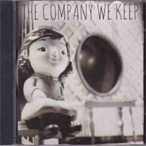 The Company We Keep - Making Moves album