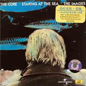 The Cure - Staring At The Sea · The Images album