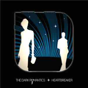 The Dark Romantics - Heartbreaker album
