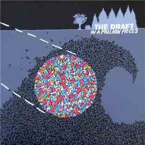 The Draft  - In A Million Pieces album