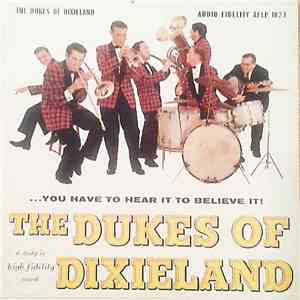 The Dukes Of Dixieland - ...You Have To Hear It To Believe It! album