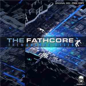 The Fathcore - Frenchcore Bells album