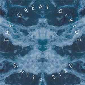 The Great Divide  - White Bird album