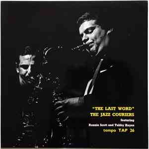 The Jazz Couriers Featuring Tubby Hayes And Ronnie Scott - The Last Word album