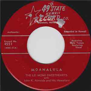 The Lei Momi Sweethearts With John K. Almeida And His Hawaiians / Joe Keawe And The Lei Momi Sweethearts With John K. Almeida's Hawaiians - Moanalula / Naka-Pueo album