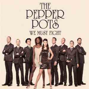 The Pepper Pots - We Must Fight album
