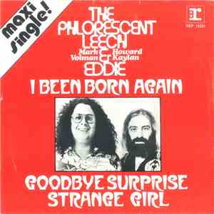 The Phlorescent Leech & Eddie - I Been Born Again album