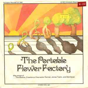 The Portable Flower Factory - Sing Songs Of The Beatles, Creedence Clearwater Revival, James Taylor, And Bob Dylan album
