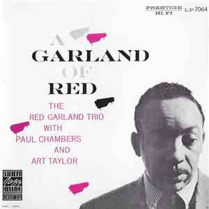 The Red Garland Trio With Paul Chambers  And Art Taylor - A Garland Of Red album