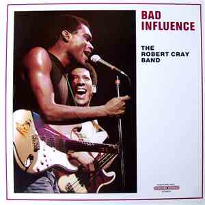 The Robert Cray Band - Bad Influence album