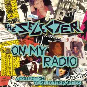 The Selecter - On My Radio album