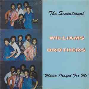 The Sensational Williams Brothers - Mama Prayed For Me album