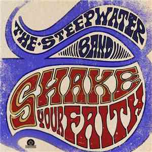 The Steepwater Band - Shake Your Faith album