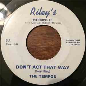 The Tempos  - Don't Act That Way album