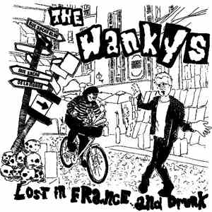 The Wankys - Lost In France And Drunk album